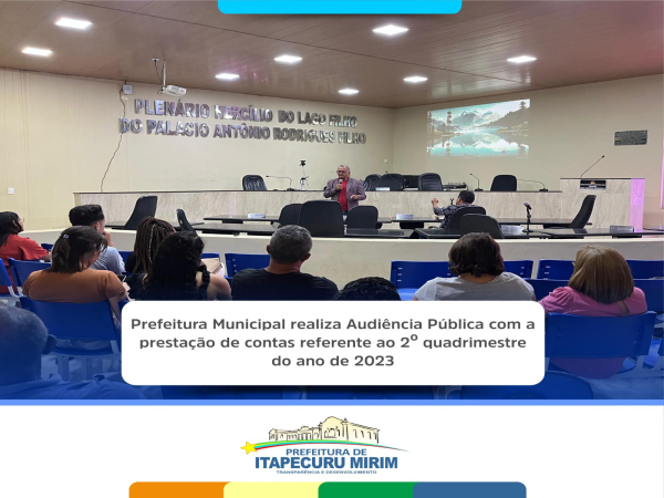 Foi realizada a  Audiência Pública dedicada à prestação de contas referente ao 2º quadrimestre do ano de 2023.