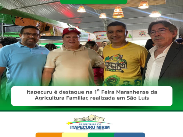 Em São Luís, teve início a 1ª Feira Maranhense da Agricultura Familiar, centrada em fortalecer a agricultura familiar